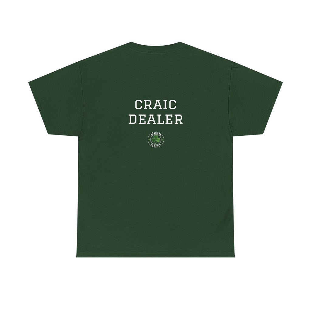 "Craic Dealer" T-Shirt(pint) - US Shipped