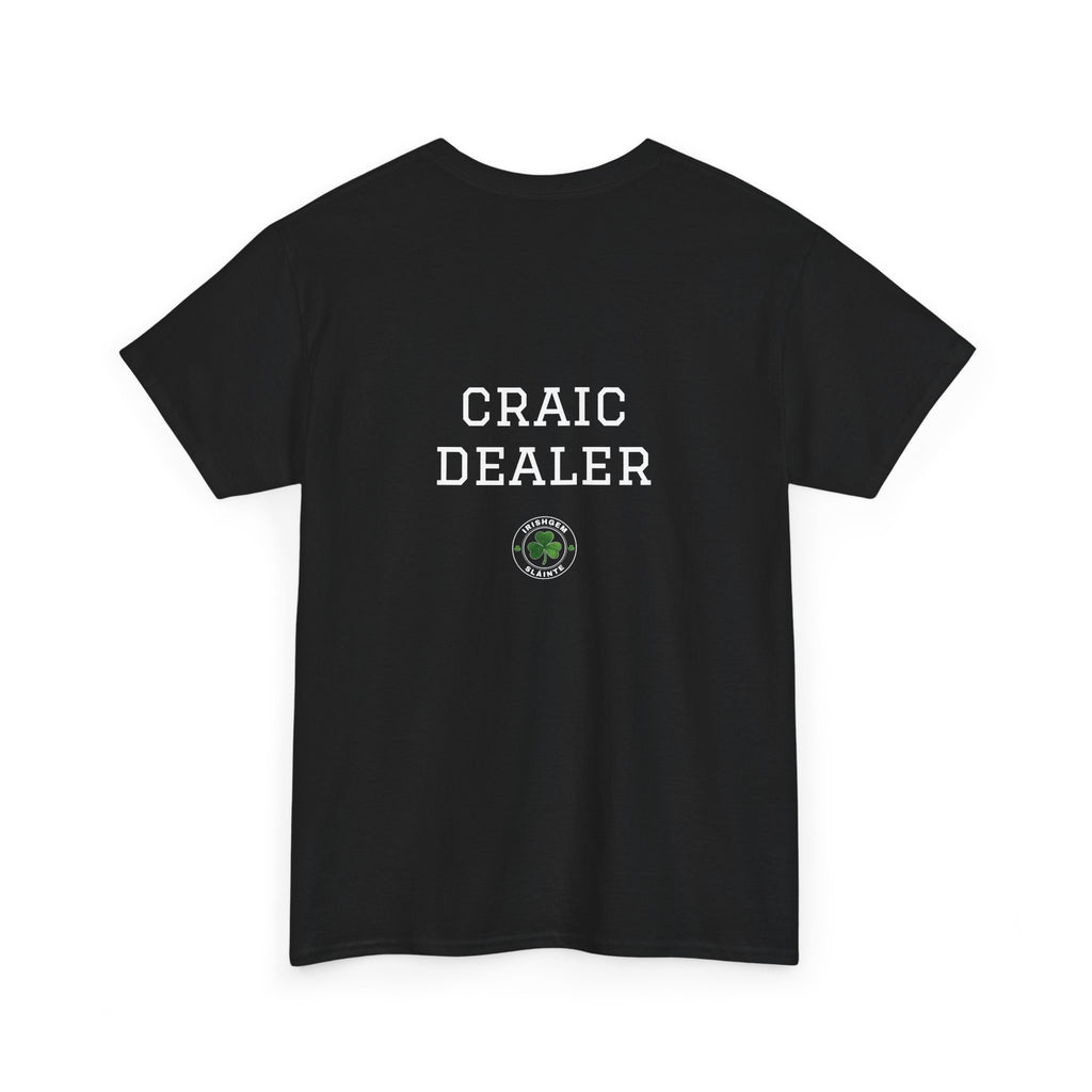 "Craic Dealer" T-Shirt(pint) - US Shipped