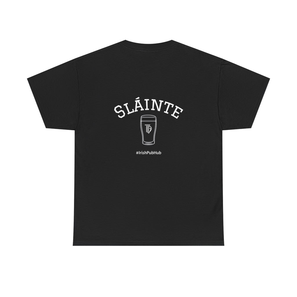 SLAINTE Tshirt- (US Shipped)