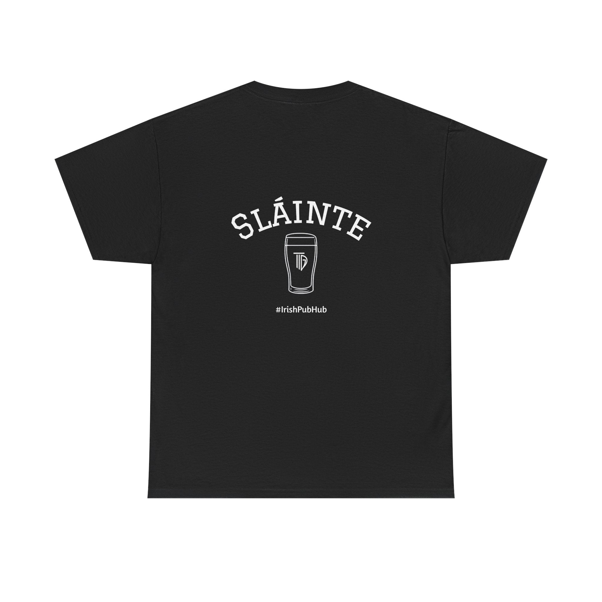 SLAINTE Tshirt- (US Shipped)