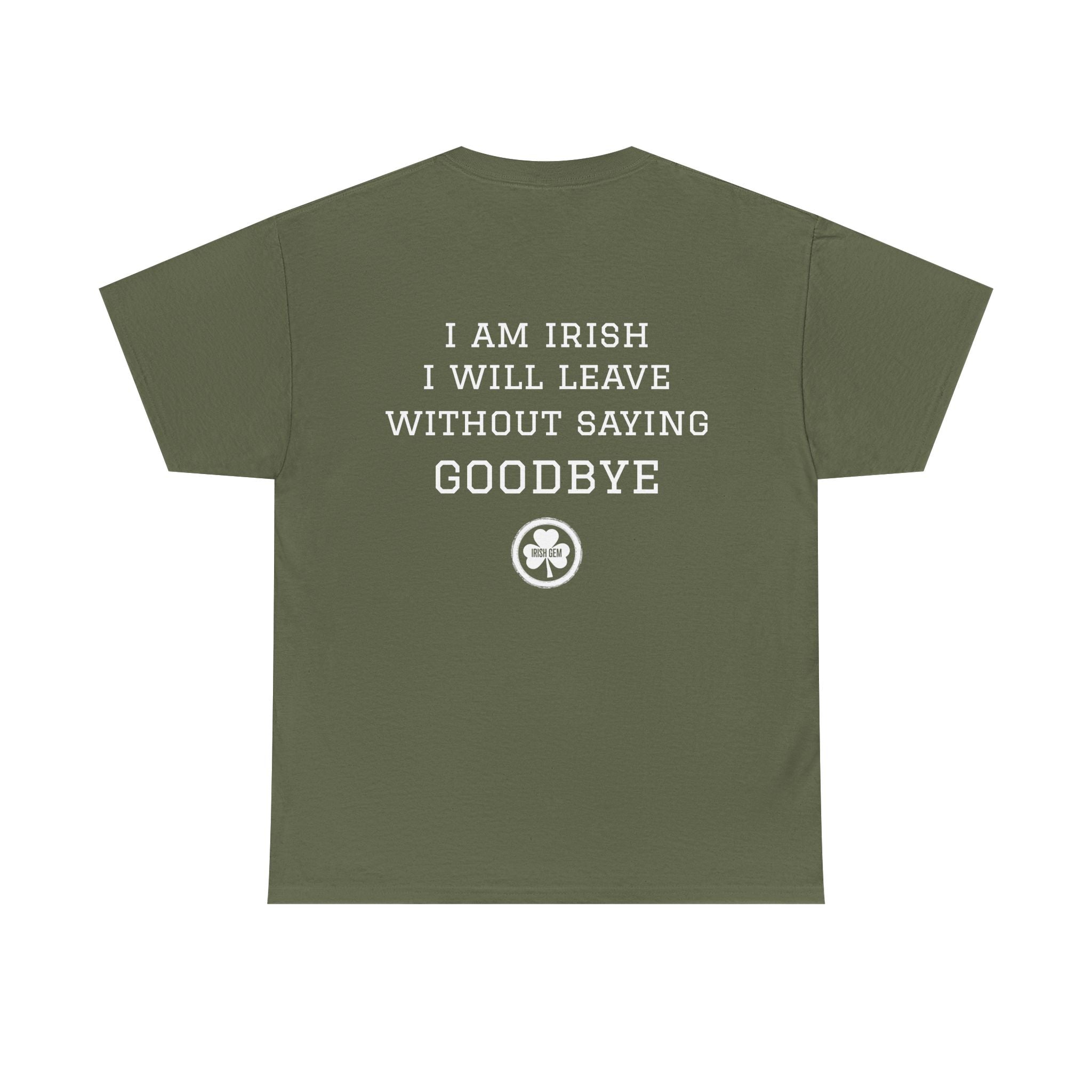 Irish Goodbye T-shirt