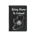 Passport Cover - "Going Home To Ireland" Irish Map Travel Wallet