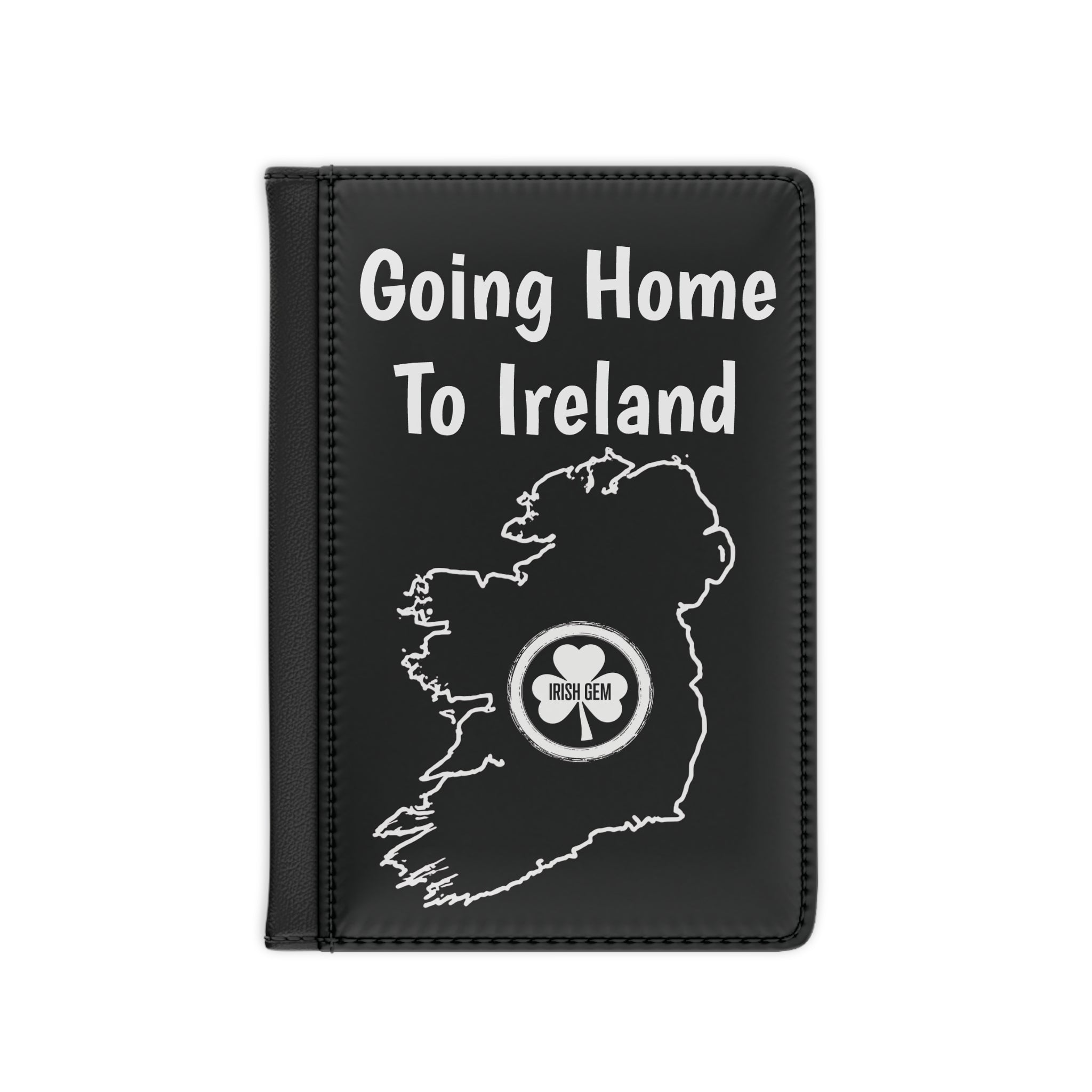 Passport Cover - "Going Home To Ireland" Irish Map Travel Wallet