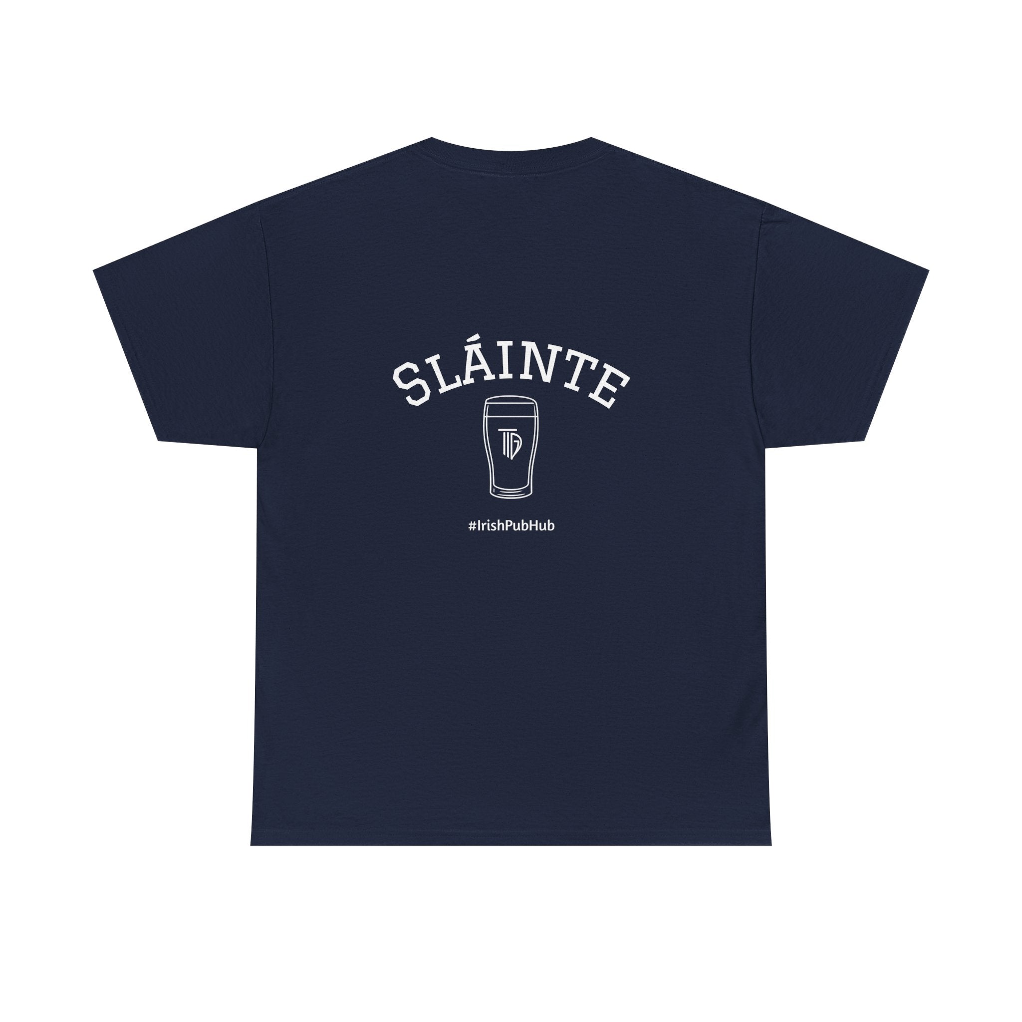 SLAINTE Tshirt- (US Shipped)