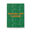 Ireland Trip Planner Hardcover Journal