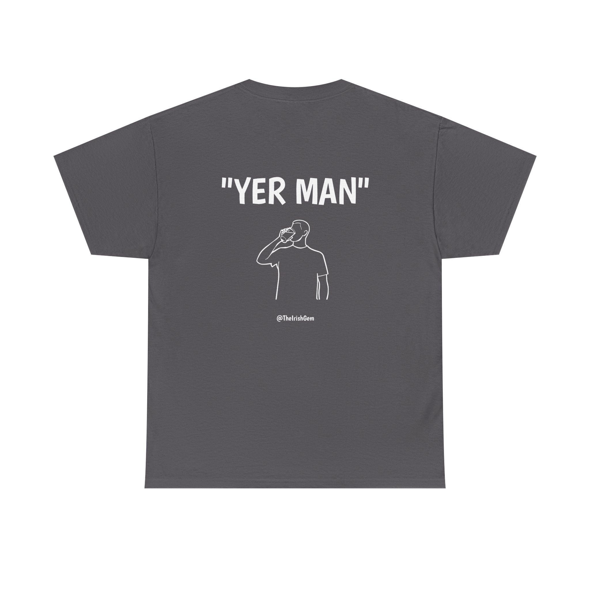 Yer Man T-Shirt ( US Shipped)