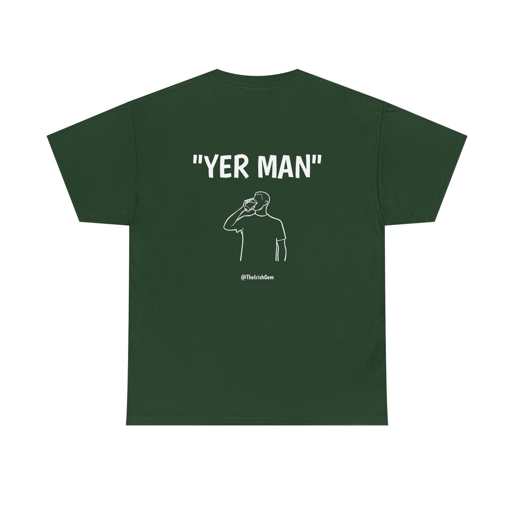 Yer Man T-Shirt ( US Shipped)