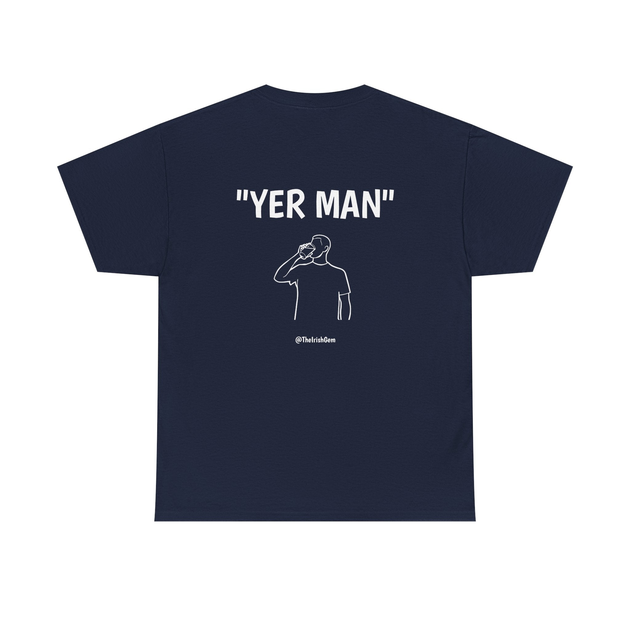 Yer Man T-Shirt ( US Shipped)