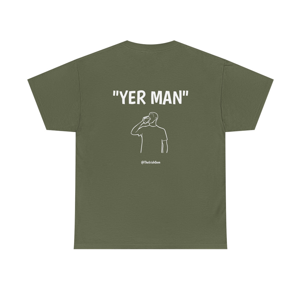 Yer Man T-Shirt ( US Shipped)